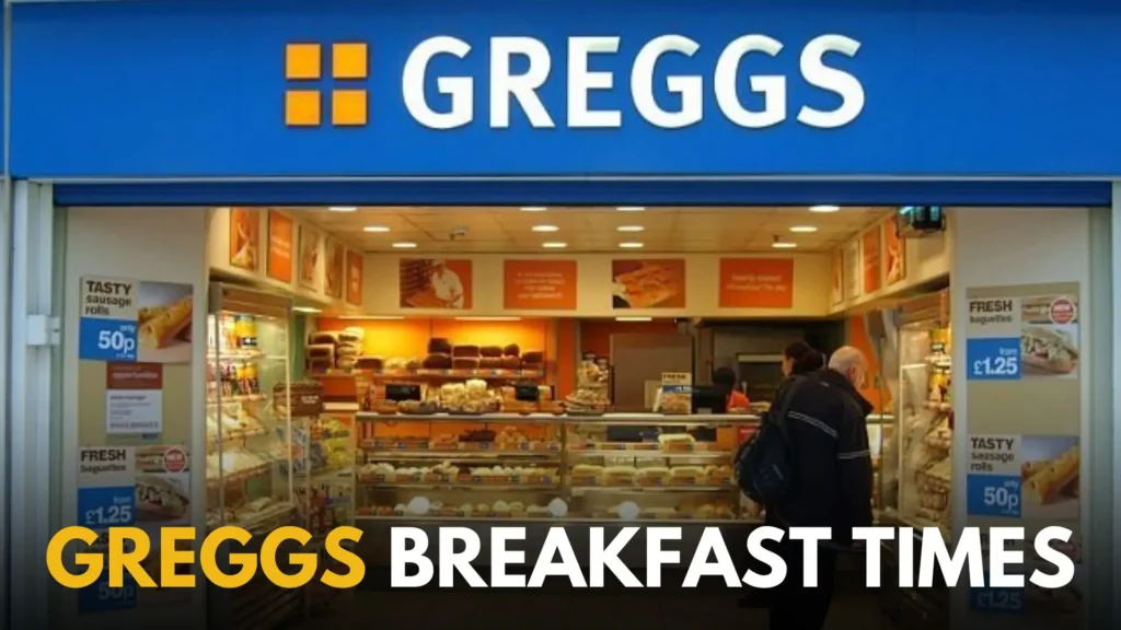 greggs breakfast times